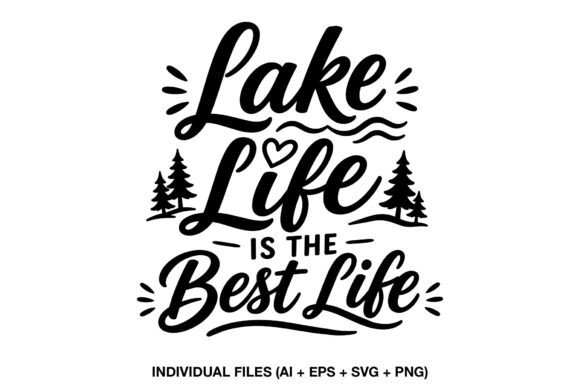 Download Lake Life Quote SVG - Premium Resources