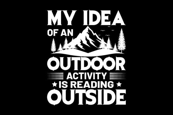 Download Outdoor Reading Quote T-Shirt Design - Premium Resources